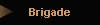 Brigade